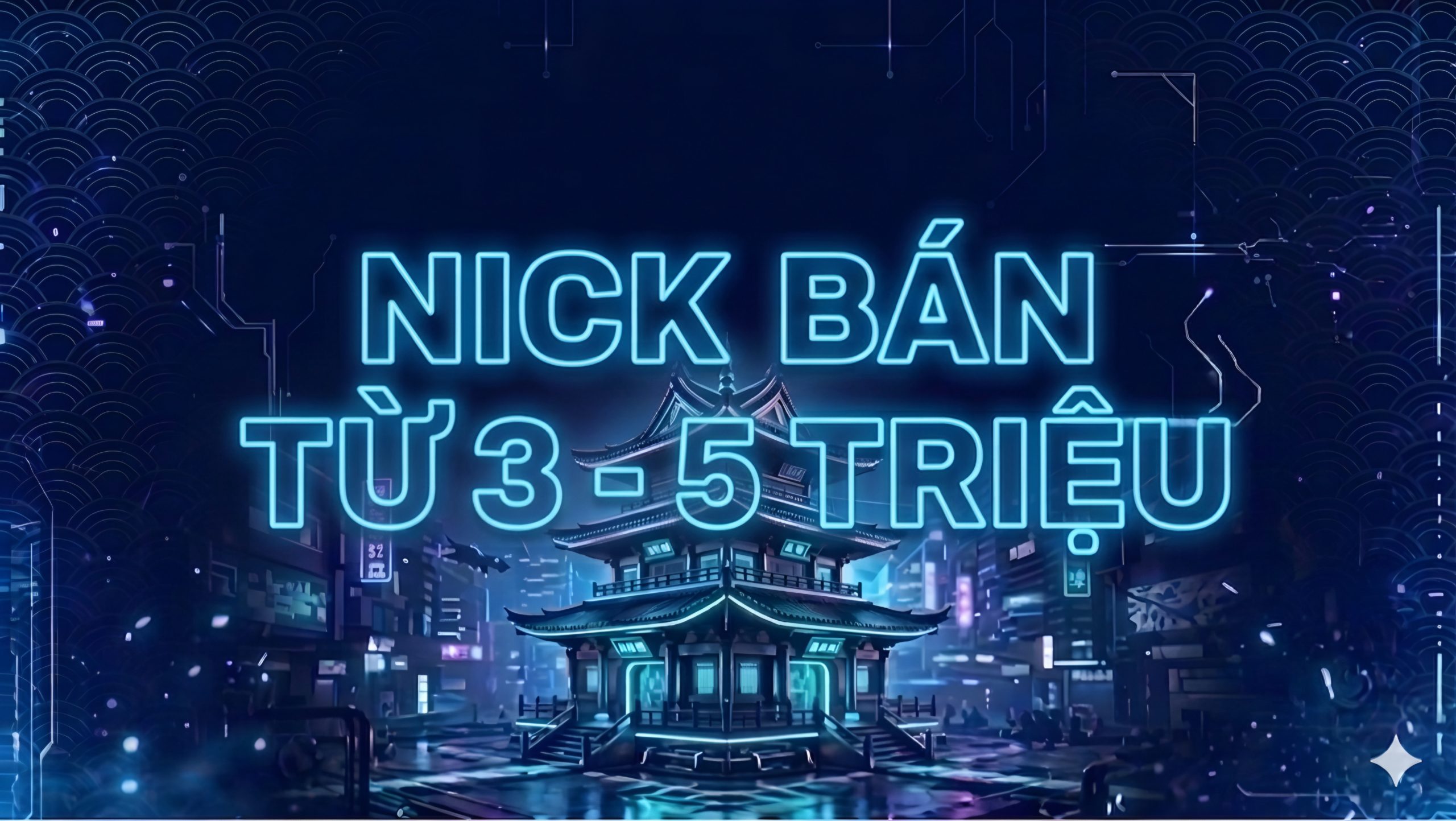 Acc từ 3 - 5 triệu