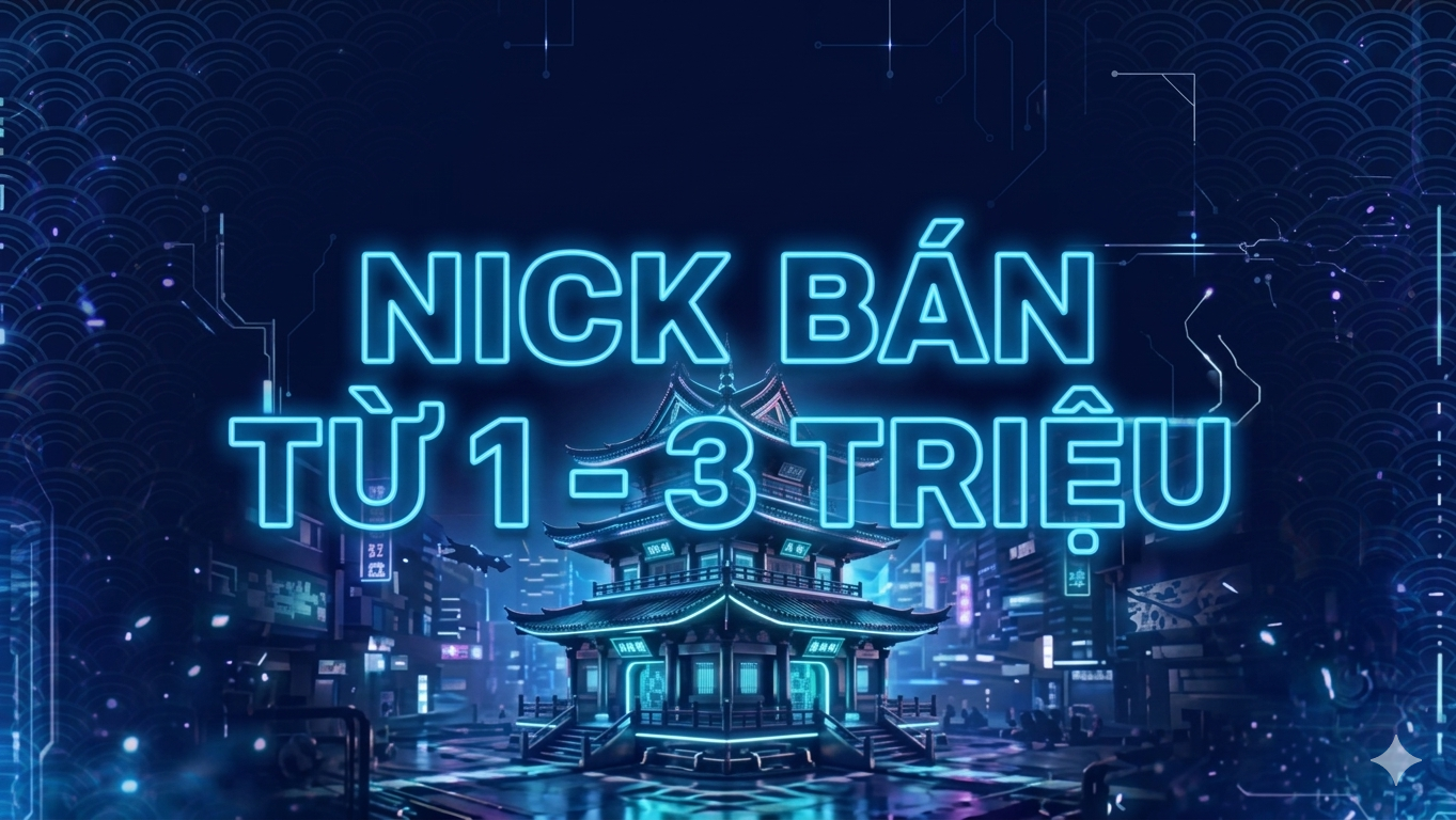 Acc từ 1 - 3 Triệu